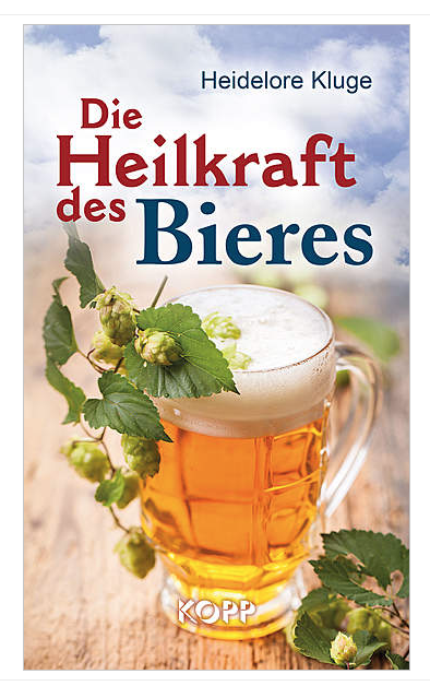 Die Heilkraft des Bieres