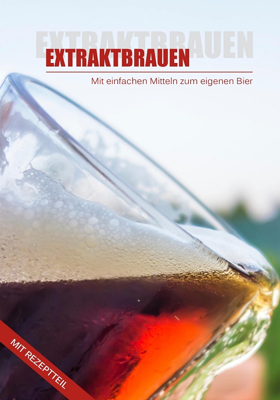 EXTRAKTBRAUEN , mit einfachen Mitteln zum Eigenen Bier